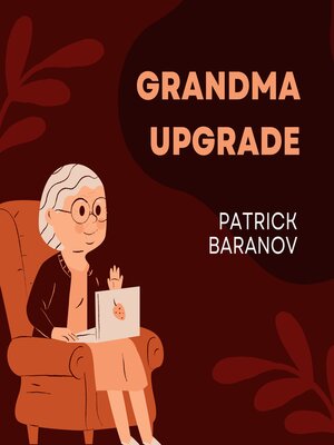 cover image of Grandma Upgrade